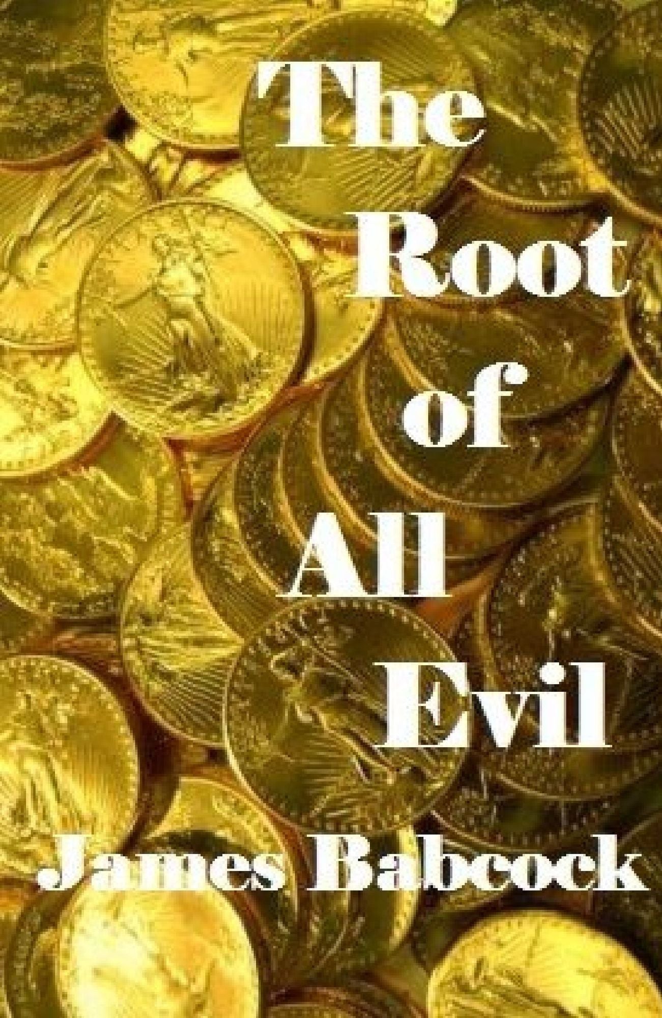 The Root of All Evil