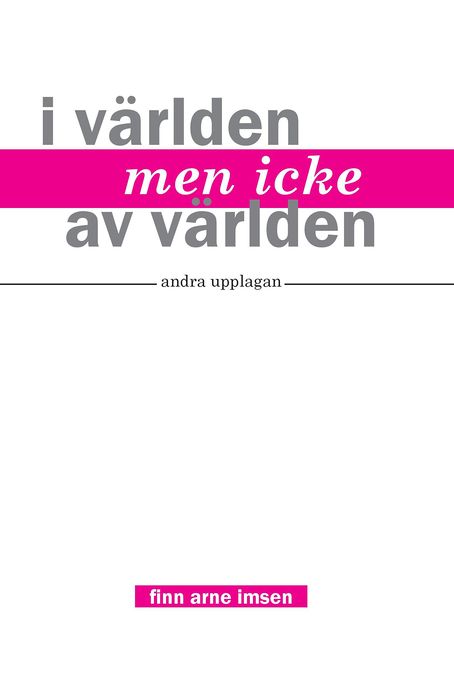 I världen men icke av världen