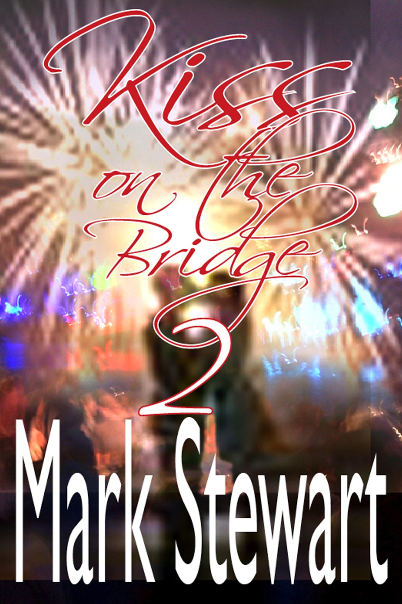 Kiss On The Bridge 2