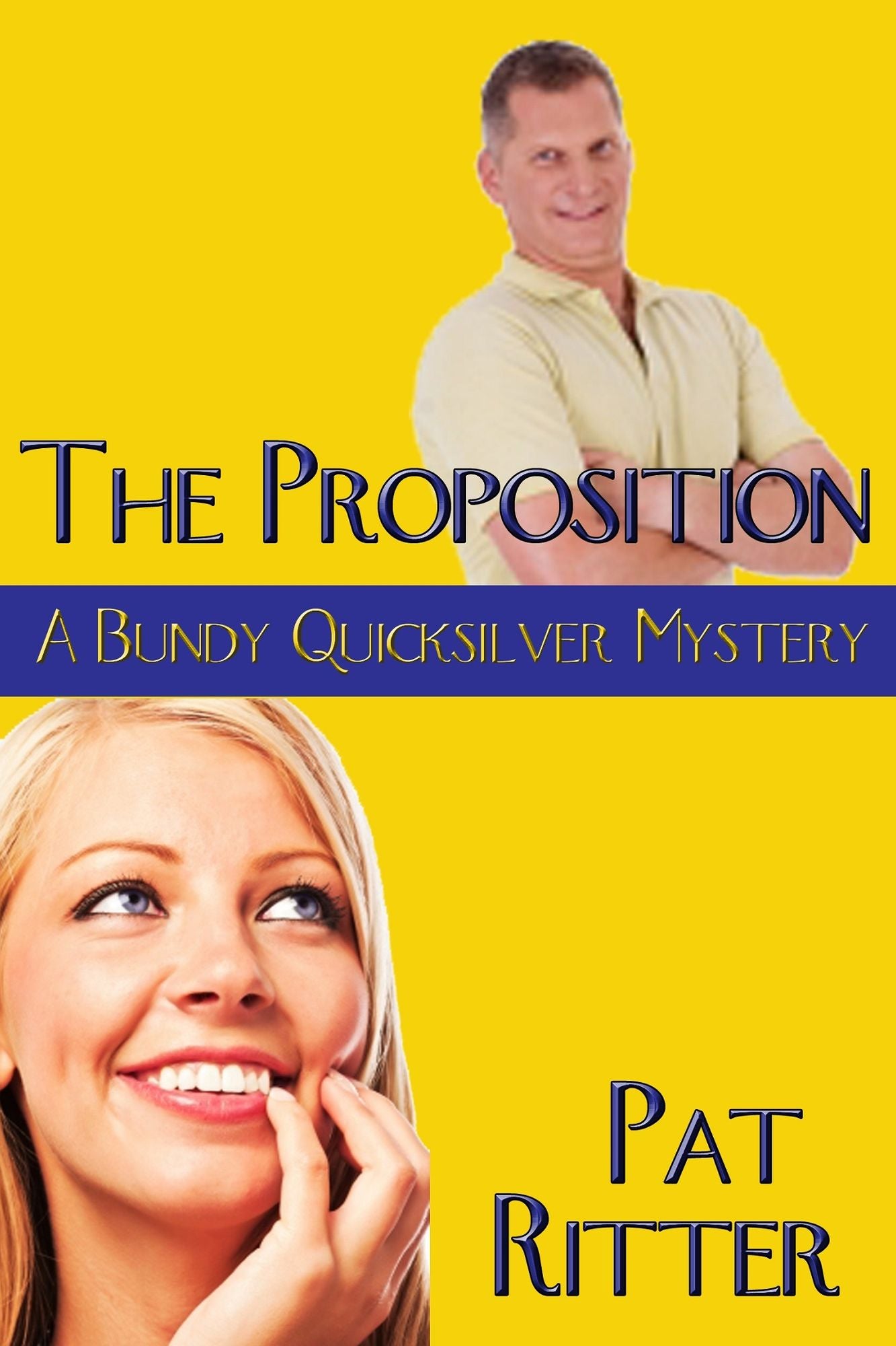 'The Proposition' (A Bundy Quicksilver Mystery)