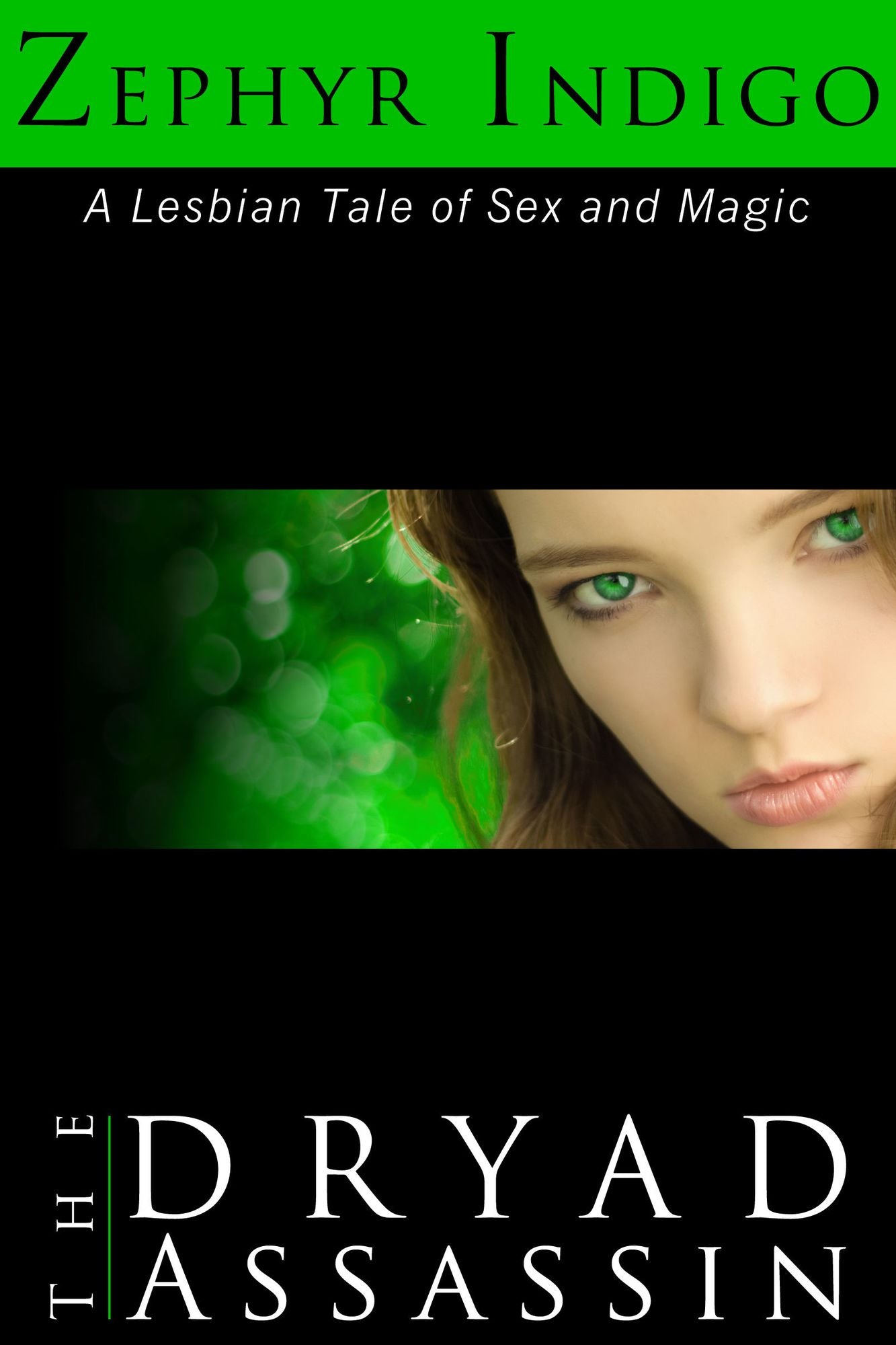The Dryad Assassin: A Lesbian Tale of Sex and Magic