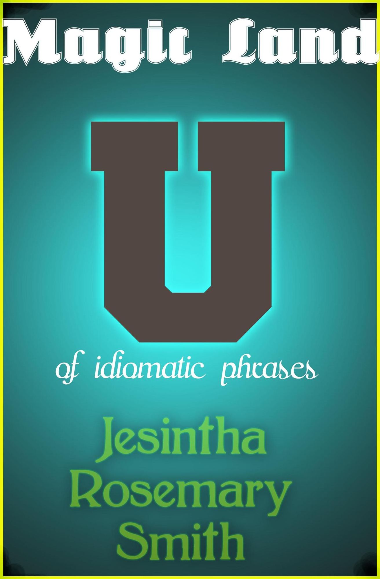Magic Land U of idiomatic phrases