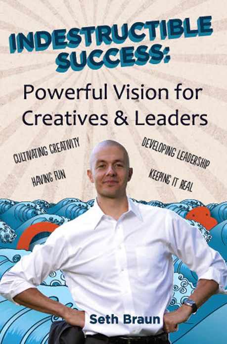 Indestructible Success: Powerful Vision for Creatives & Leaders