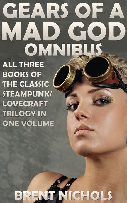 Gears of a Mad God Omnibus