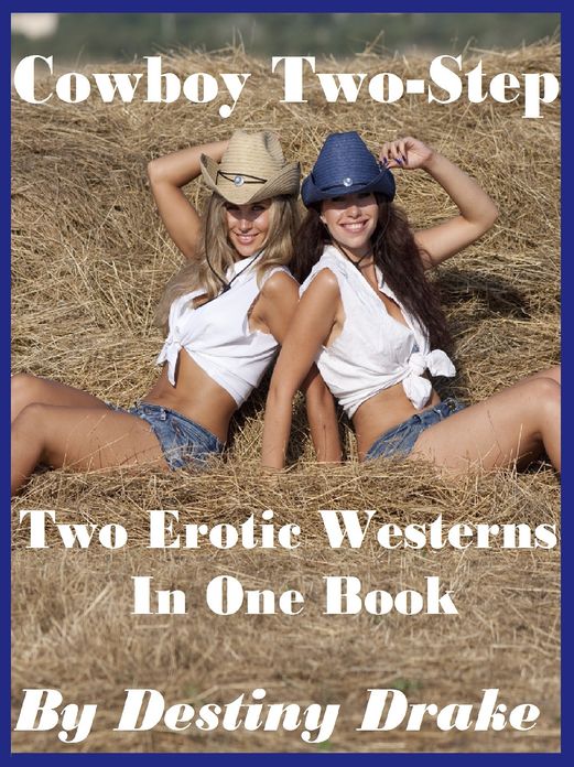 Cowboy Two-Step: Two Erotic Westerns in One Book