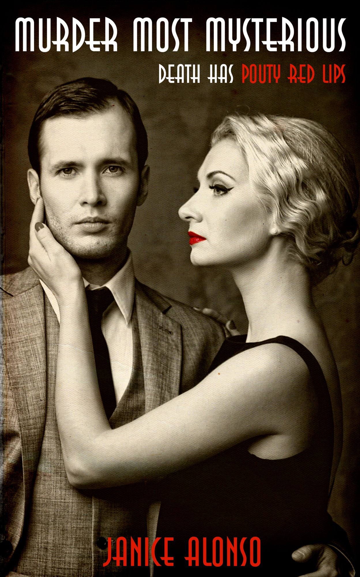 Murder Most Mysterious: Death Has Pouty Red Lips