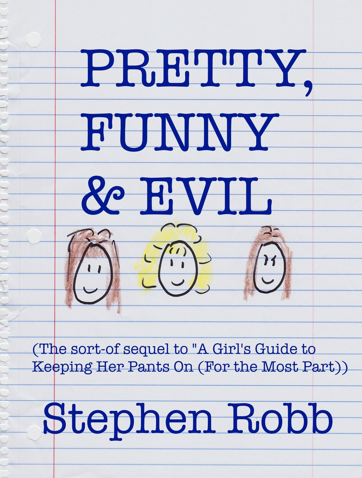 Pretty, Funny and Evil