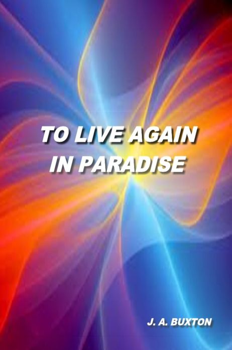 To Live Again in Paradise