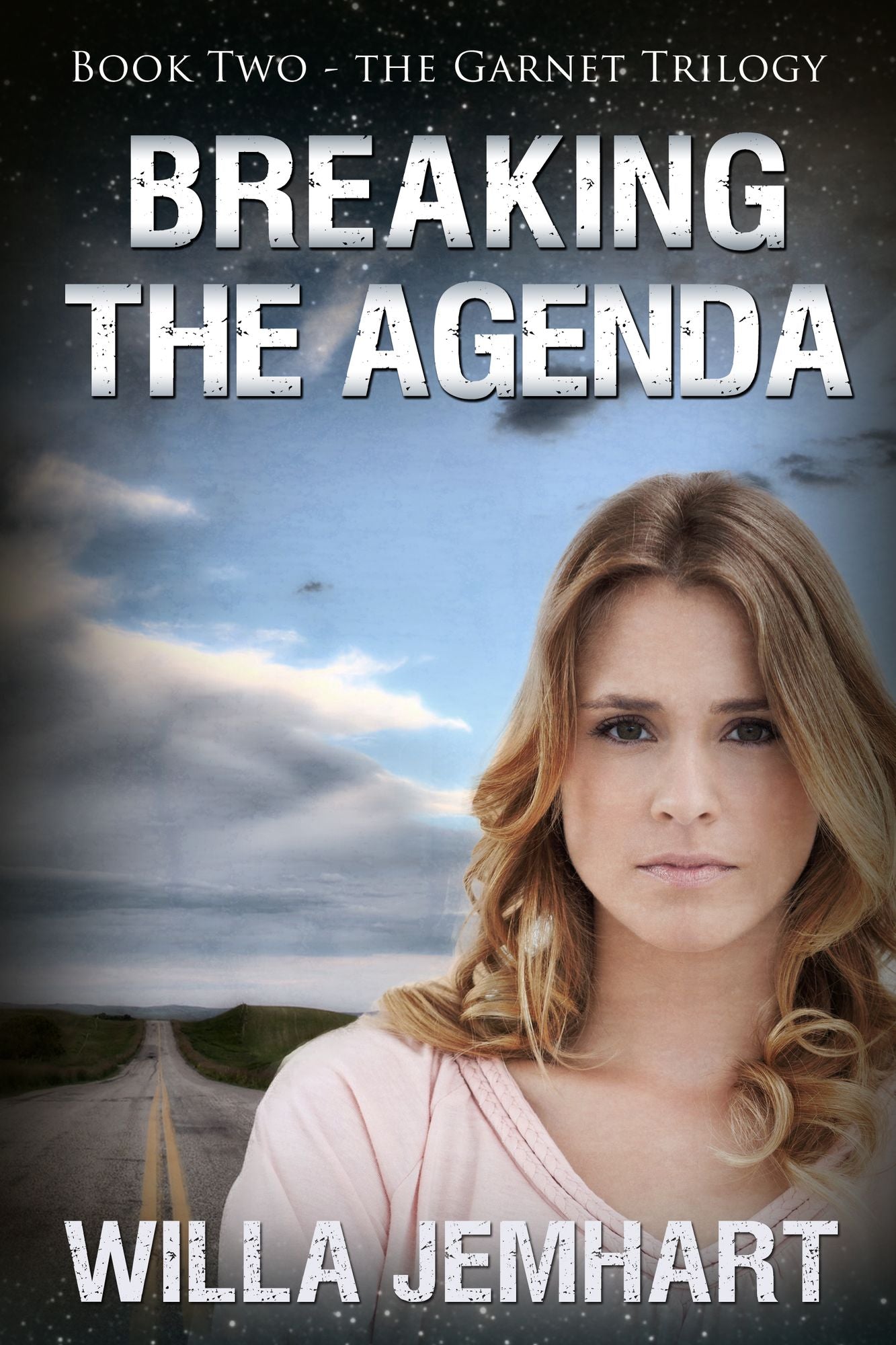 Breaking the Agenda (The Garnet Trilogy: Book 2)