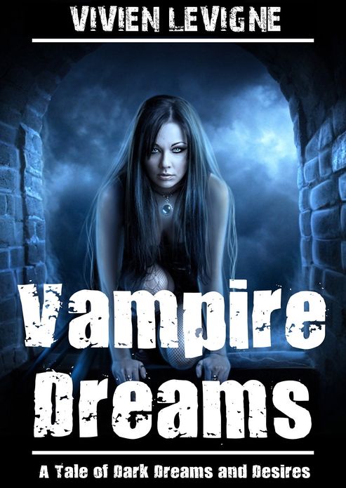 Vampire Dreams: An Erotic Vampire Novel