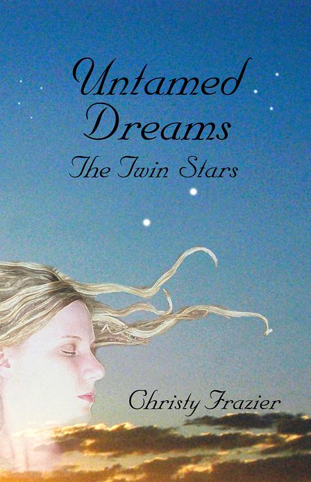 Untamed Dreams- The Twin Stars Volume III