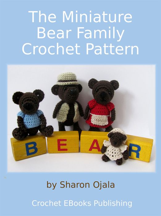 The Miniature Bear Family Crochet Pattern