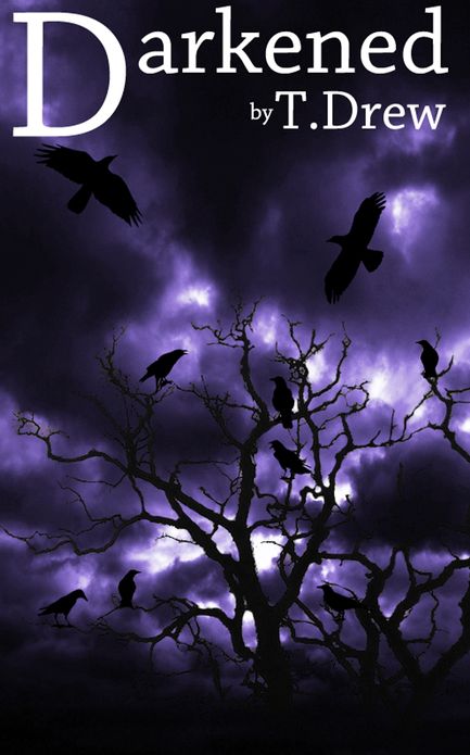 Darkened