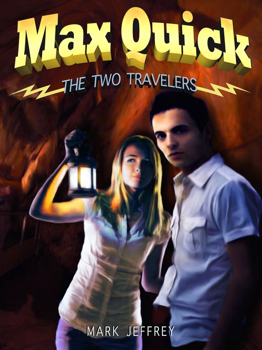 Max Quick: The Two Travelers