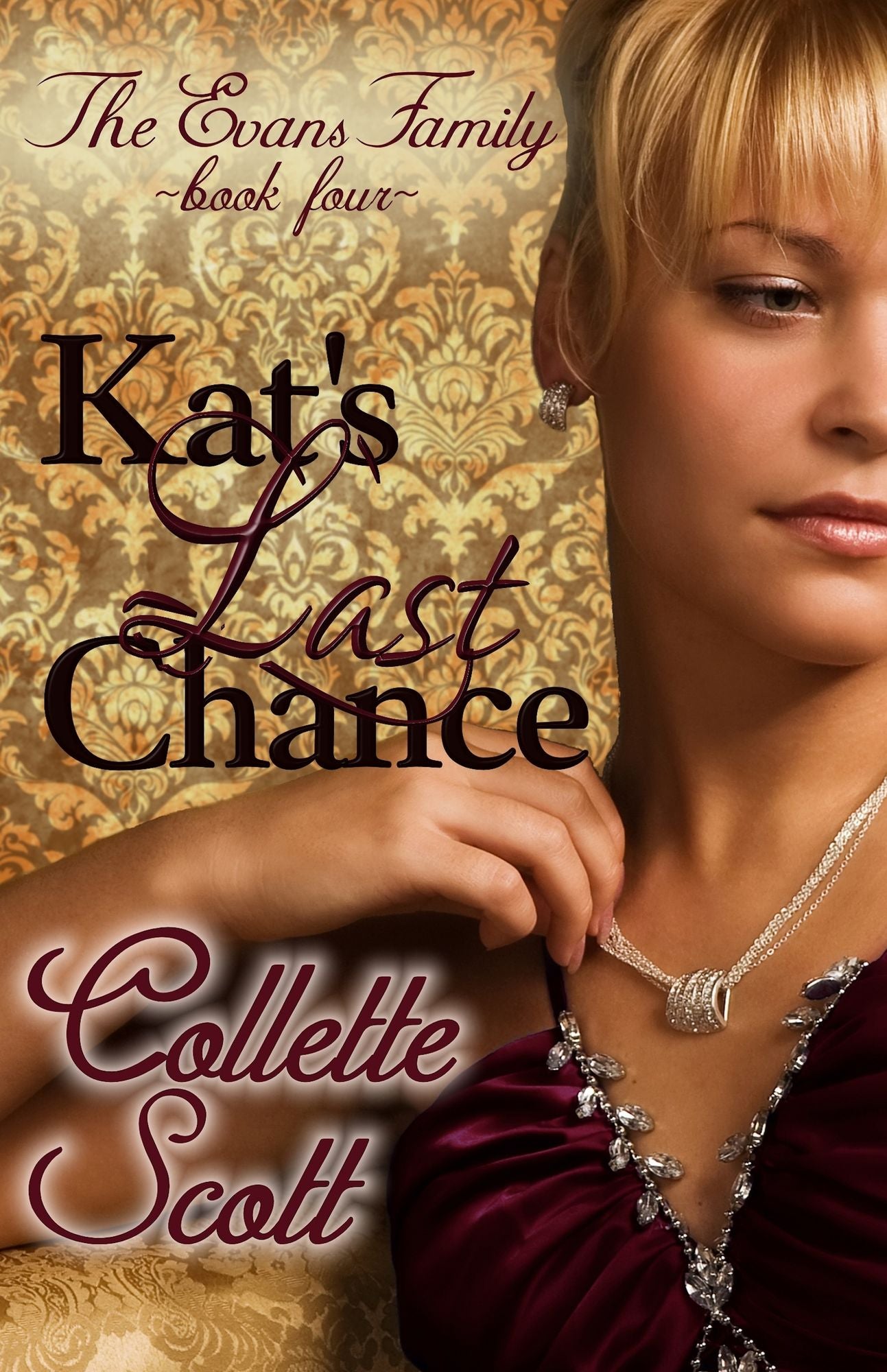 Kat's Last Chance (The Evans Family, Book Four)
