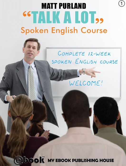 Talk A Lot - Spoken English Course (Book 1)