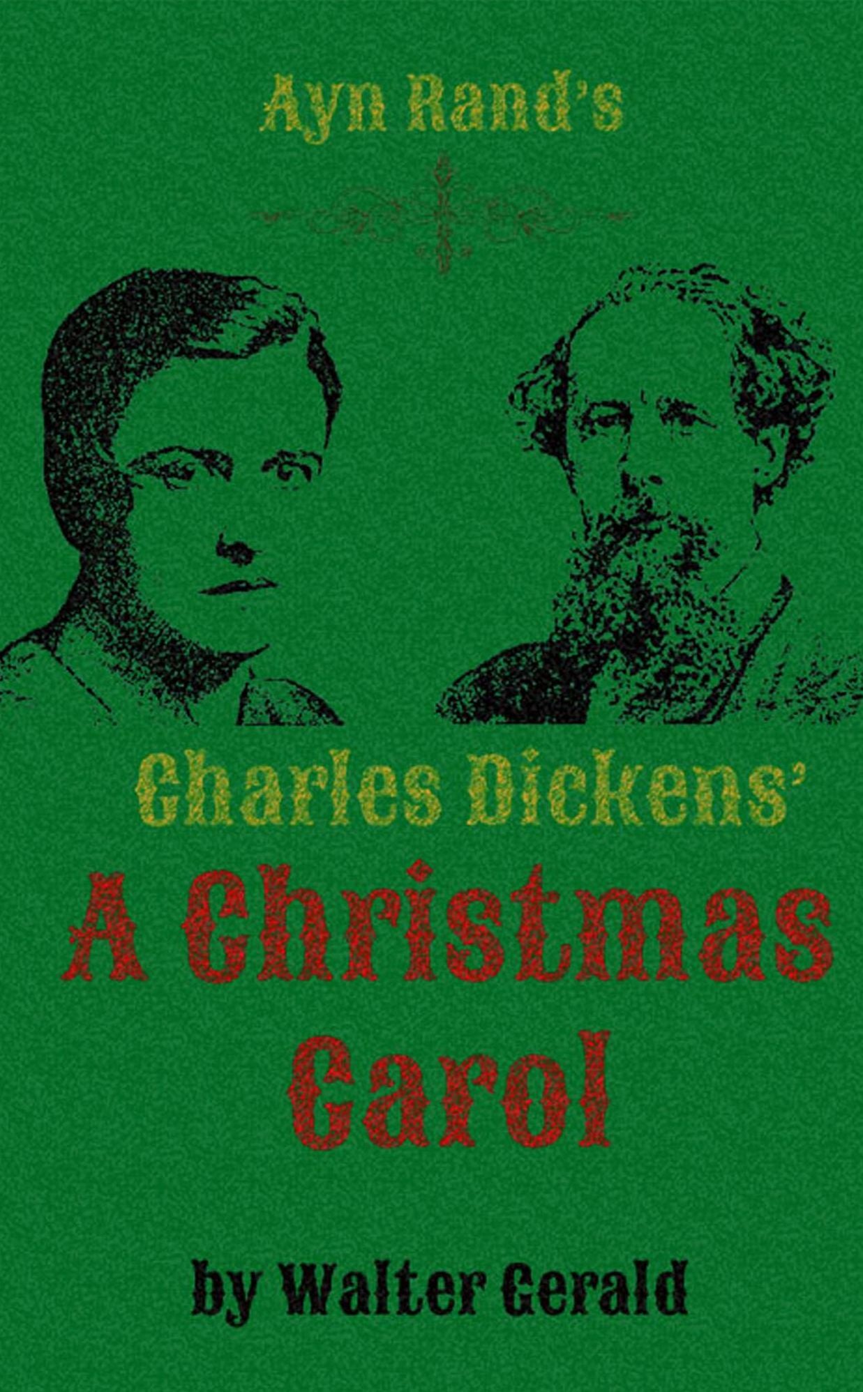 Ayn Rand's Charles Dickens' A Christmas Carol