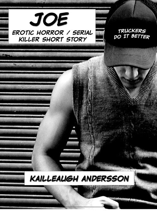 Joe: Erotic Horror / Serial Killer Short Story