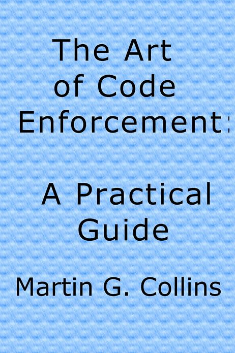 The Art of Code Enforcement