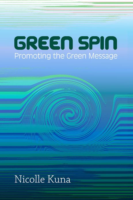 Green Spin (Or) Promoting the Green Message 2013