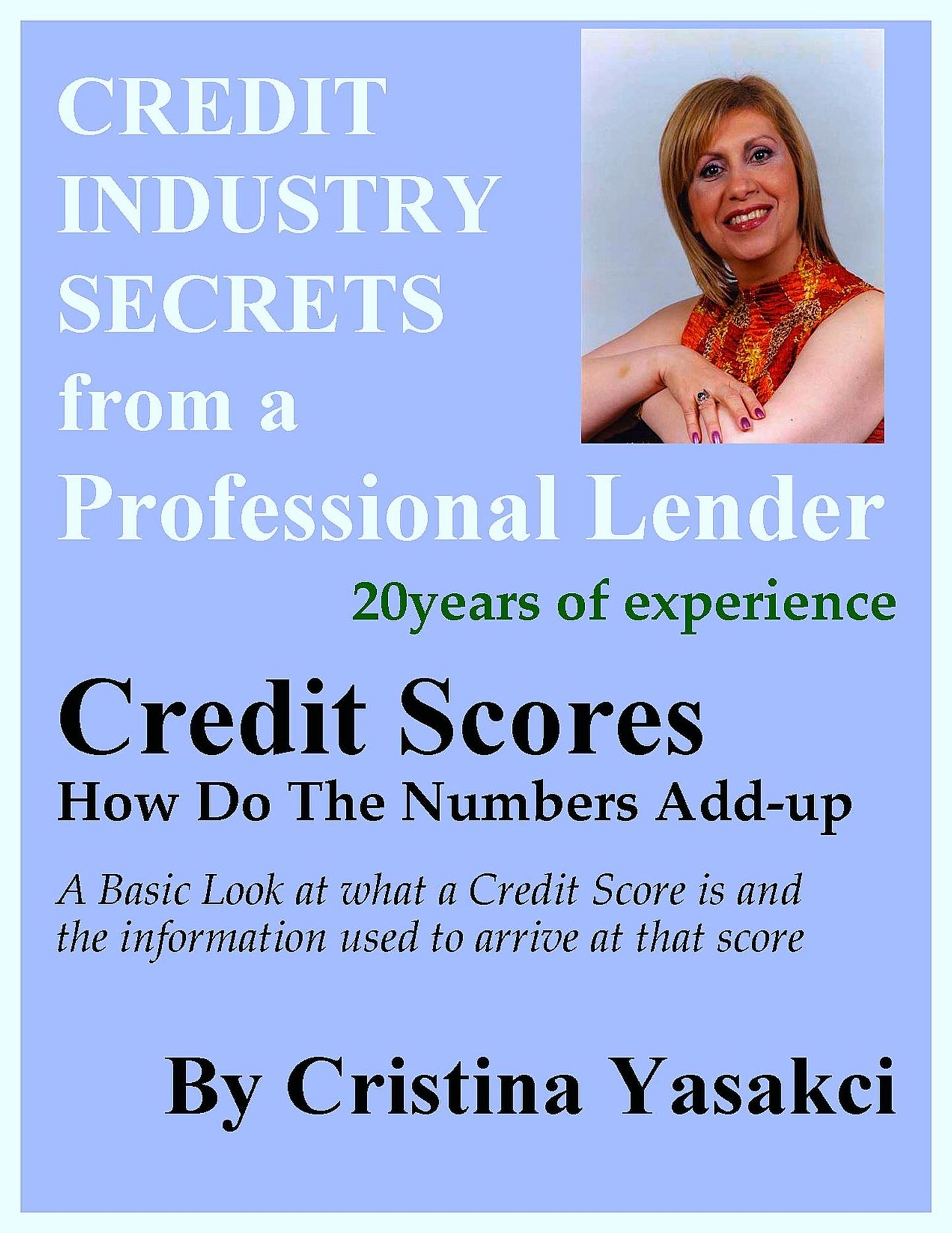 Credit Scores: How Do The Numbers Add-up