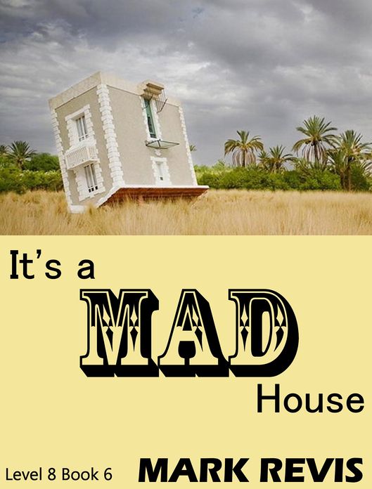 It's a Mad House