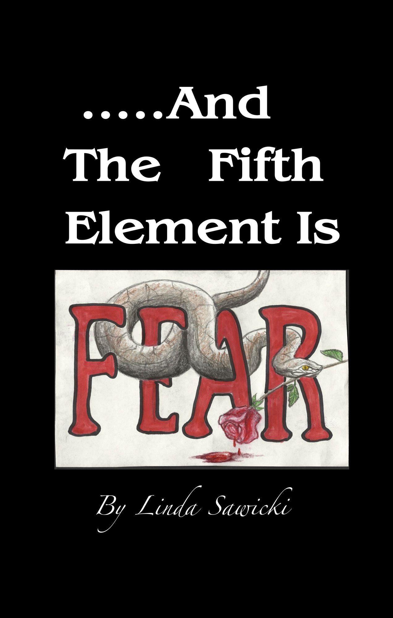 ...And The Fifth Element Is Fear