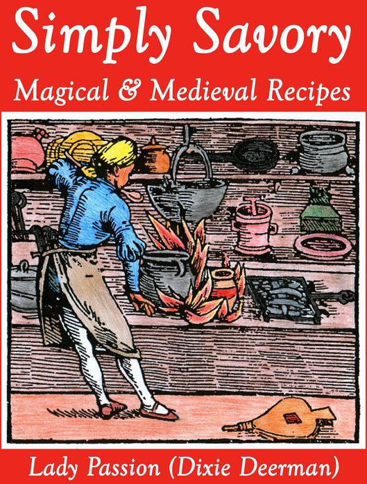 Simply Savory: Magical & Medieval Recipes