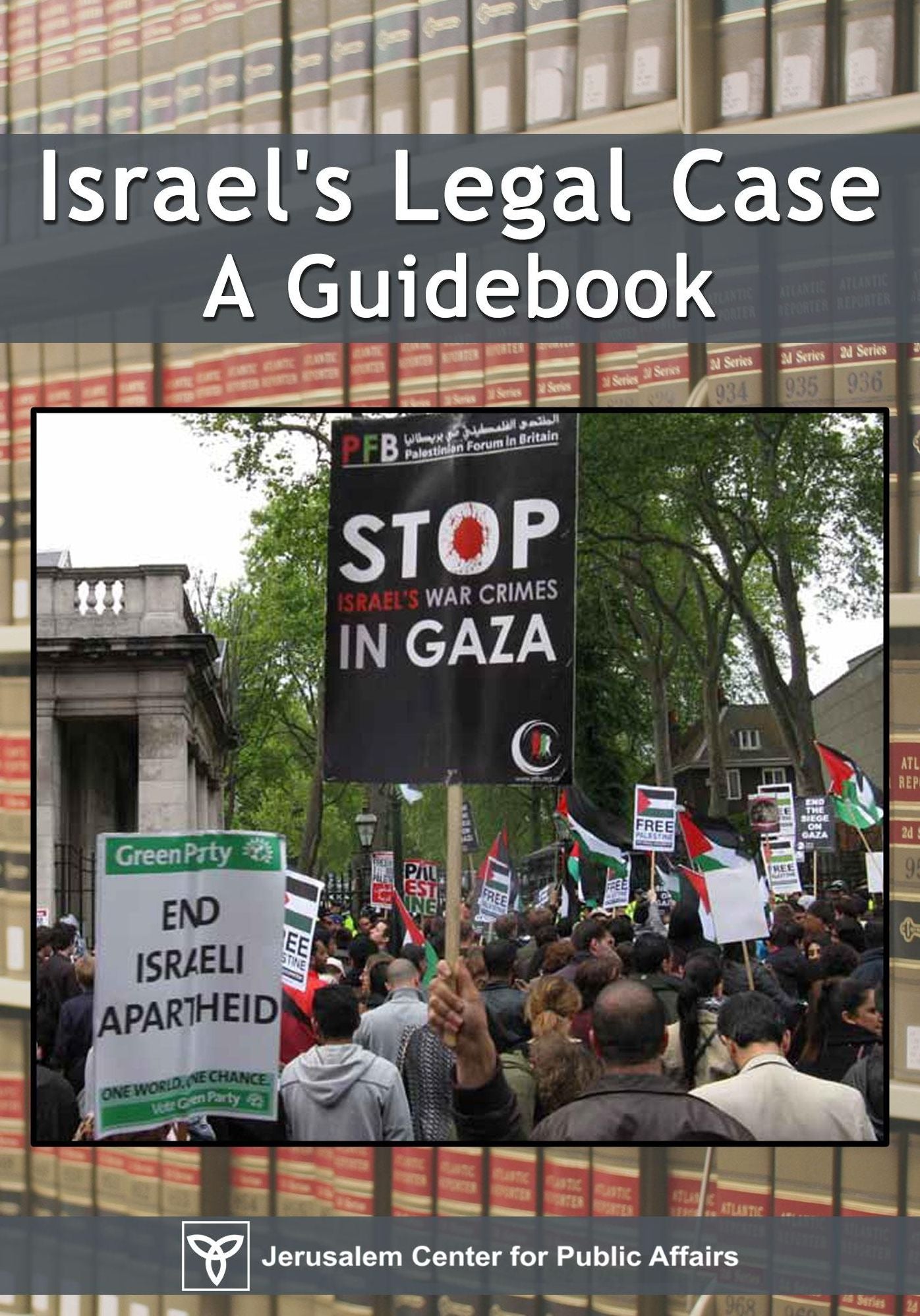 Israel's Legal Case: A Guidebook