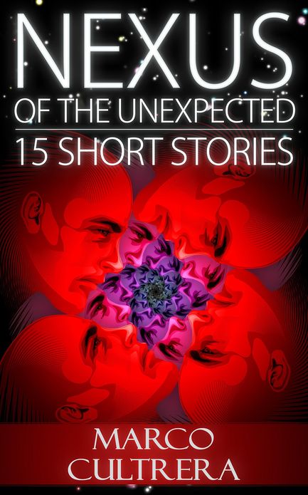 Nexus of the Unexpected: 15 Short Stories
