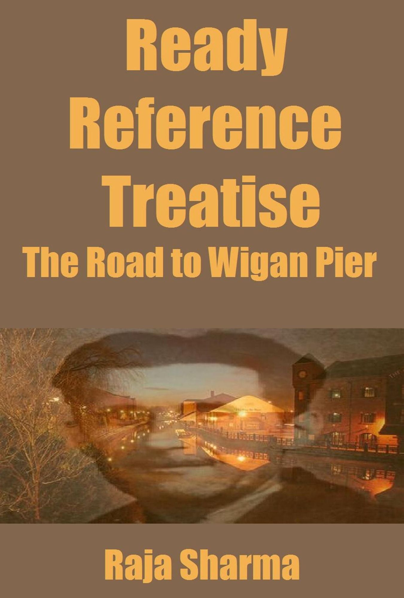 Ready Reference Treatise:The Road to Wigan Pier