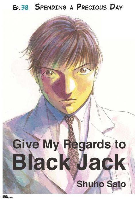 Give My Regards to Black Jack - Ep.38 Spending a Precious Day (English version)