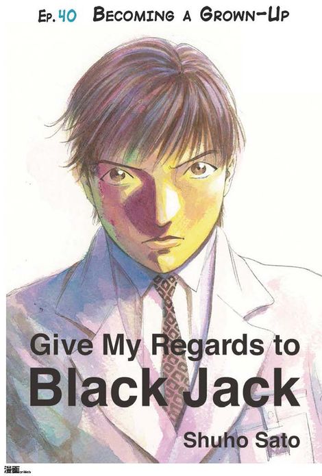 Give My Regards to Black Jack - Ep.40 Becoming a Grown-Up (English version)