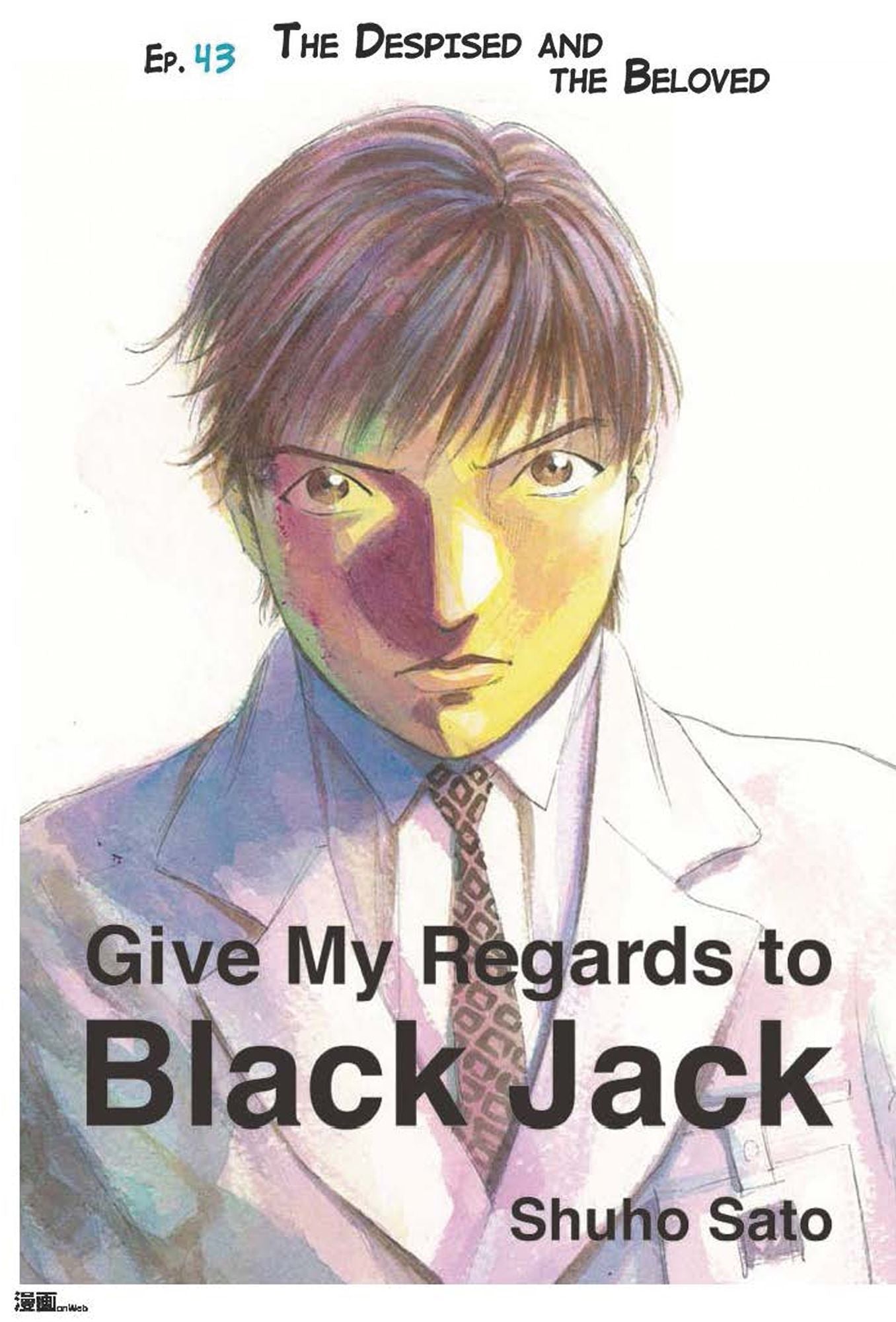 Give My Regards to Black Jack - Ep.43 The Despised and The Beloved (English version)