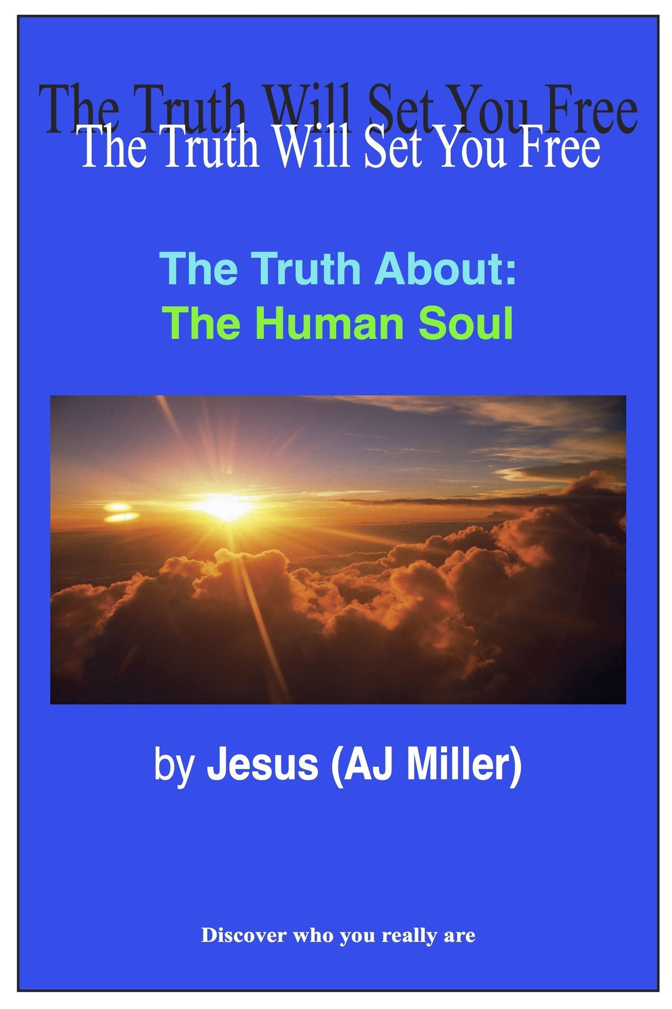 The Truth About: The Human Soul