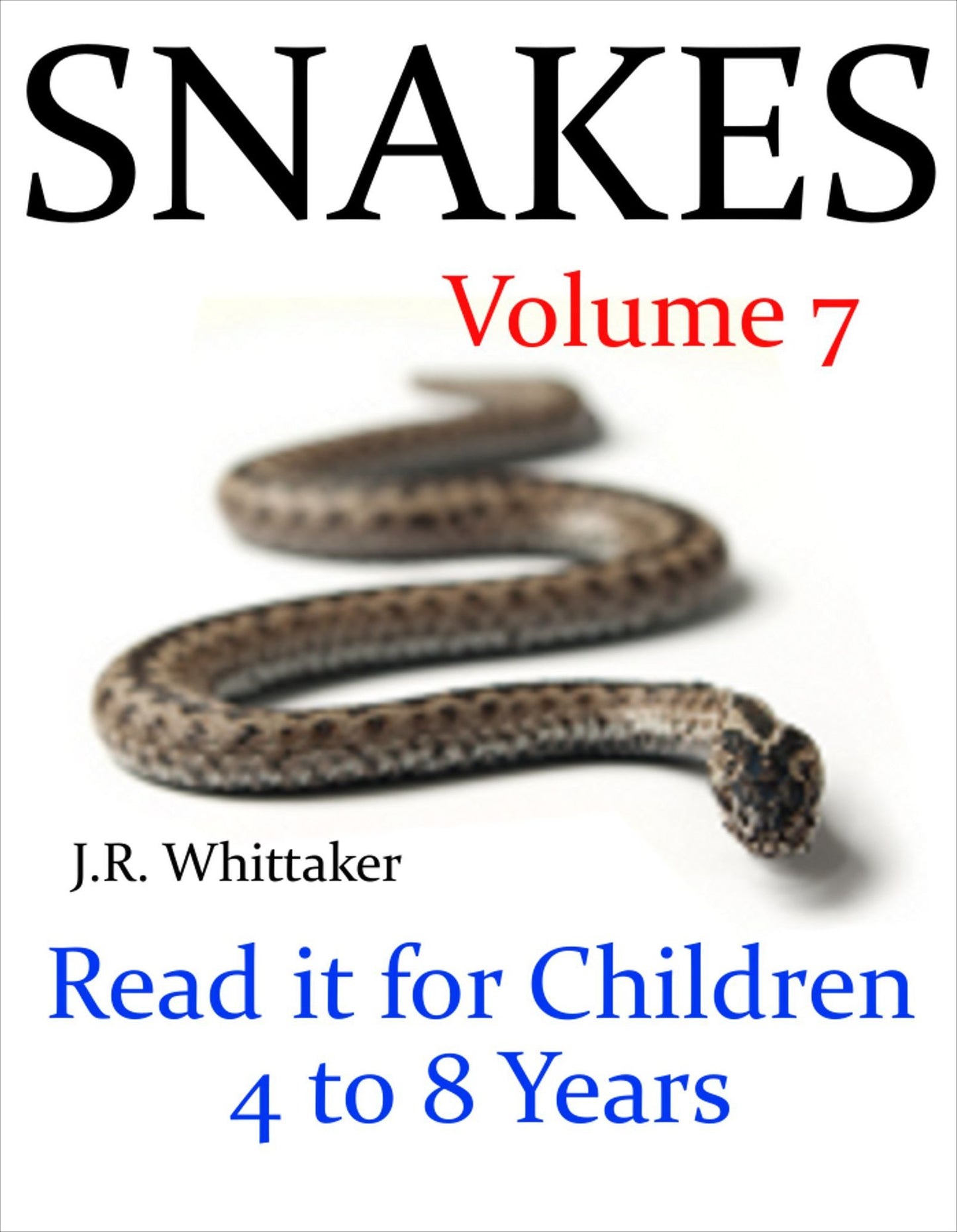 Snakes (Read it book for Children 4 to 8 years)