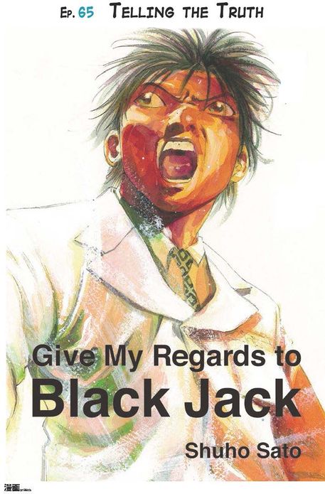 Give My Regards to Black Jack - Ep.65 Telling the Truth (English version)