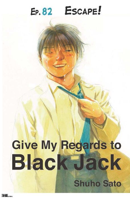 Give My Regards to Black Jack - Ep.82 Escape! (English version)