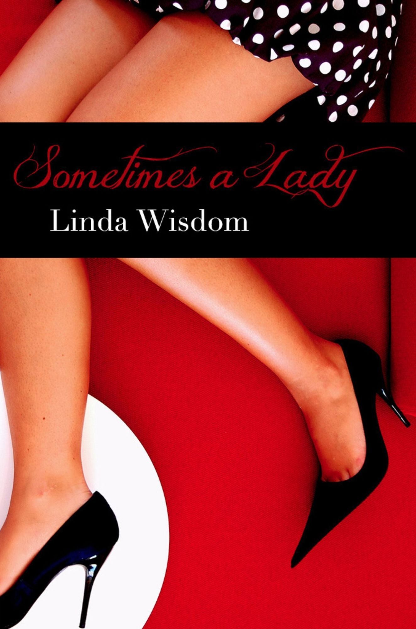 Sometimes A Lady