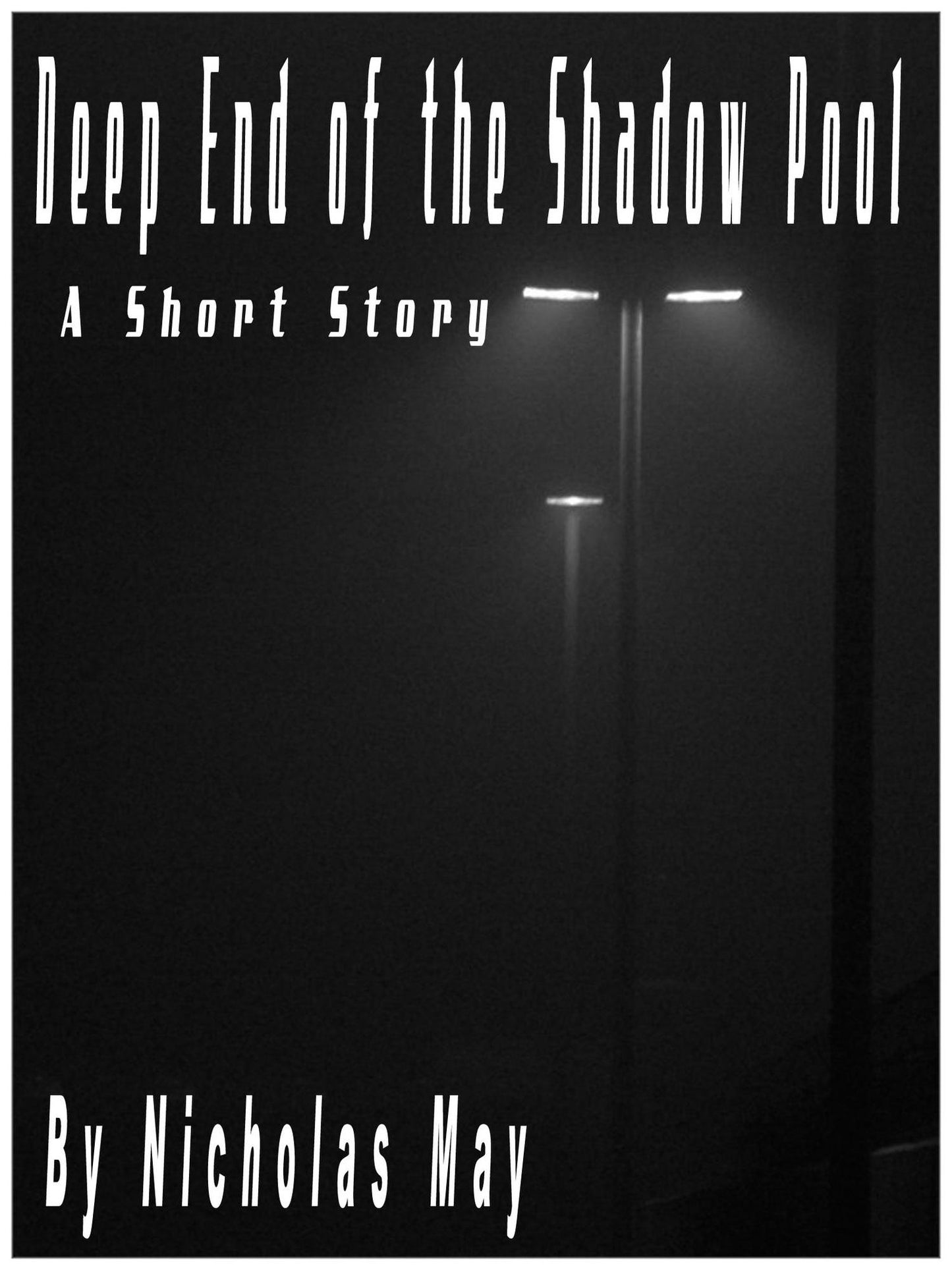 Deep End of The Shadow Pool