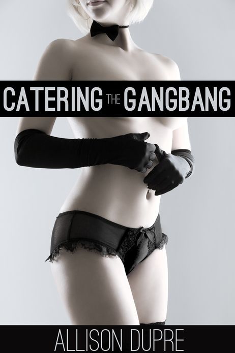Catering the Gangbang