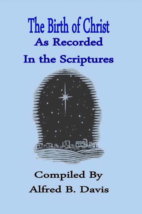 The Birth of Christ As Recorded In the Scriptures