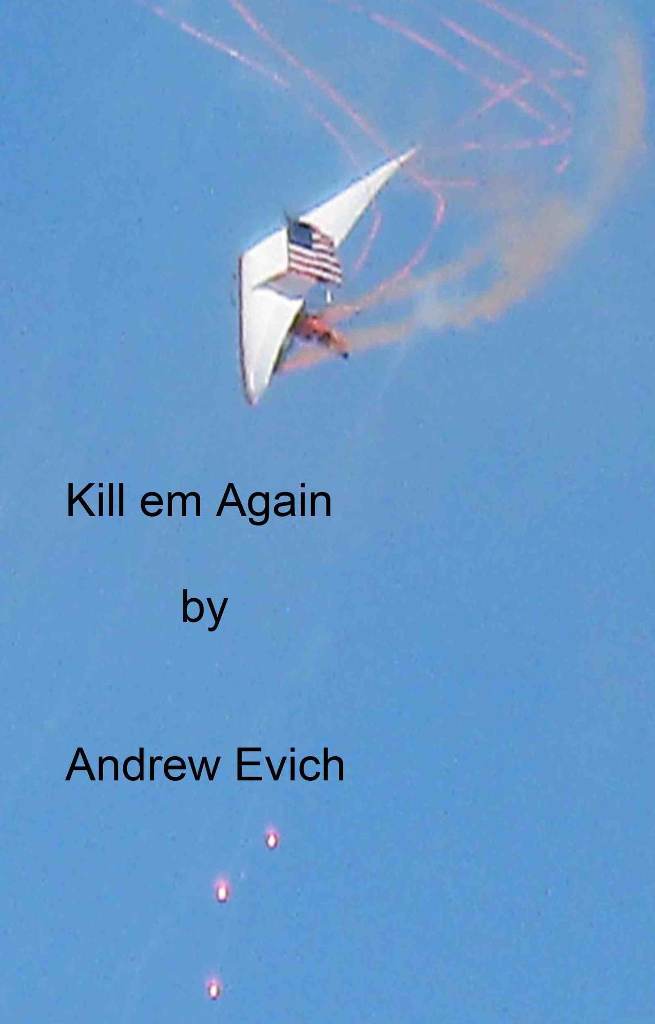 Kill em Again
