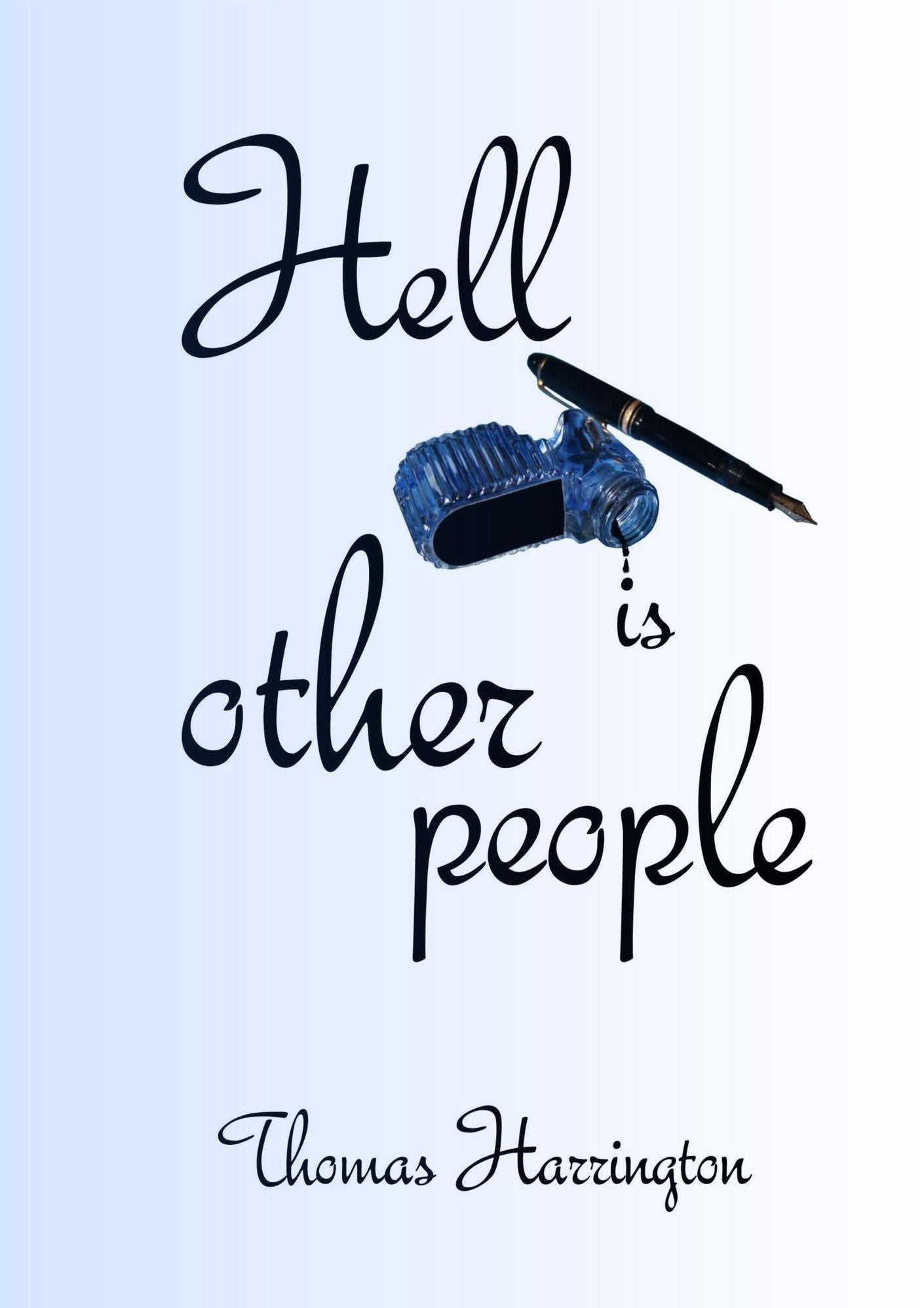 Hell Is Other People