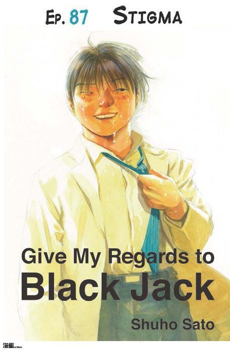 Give My Regards to Black Jack - Ep.87 Stigma (English version)