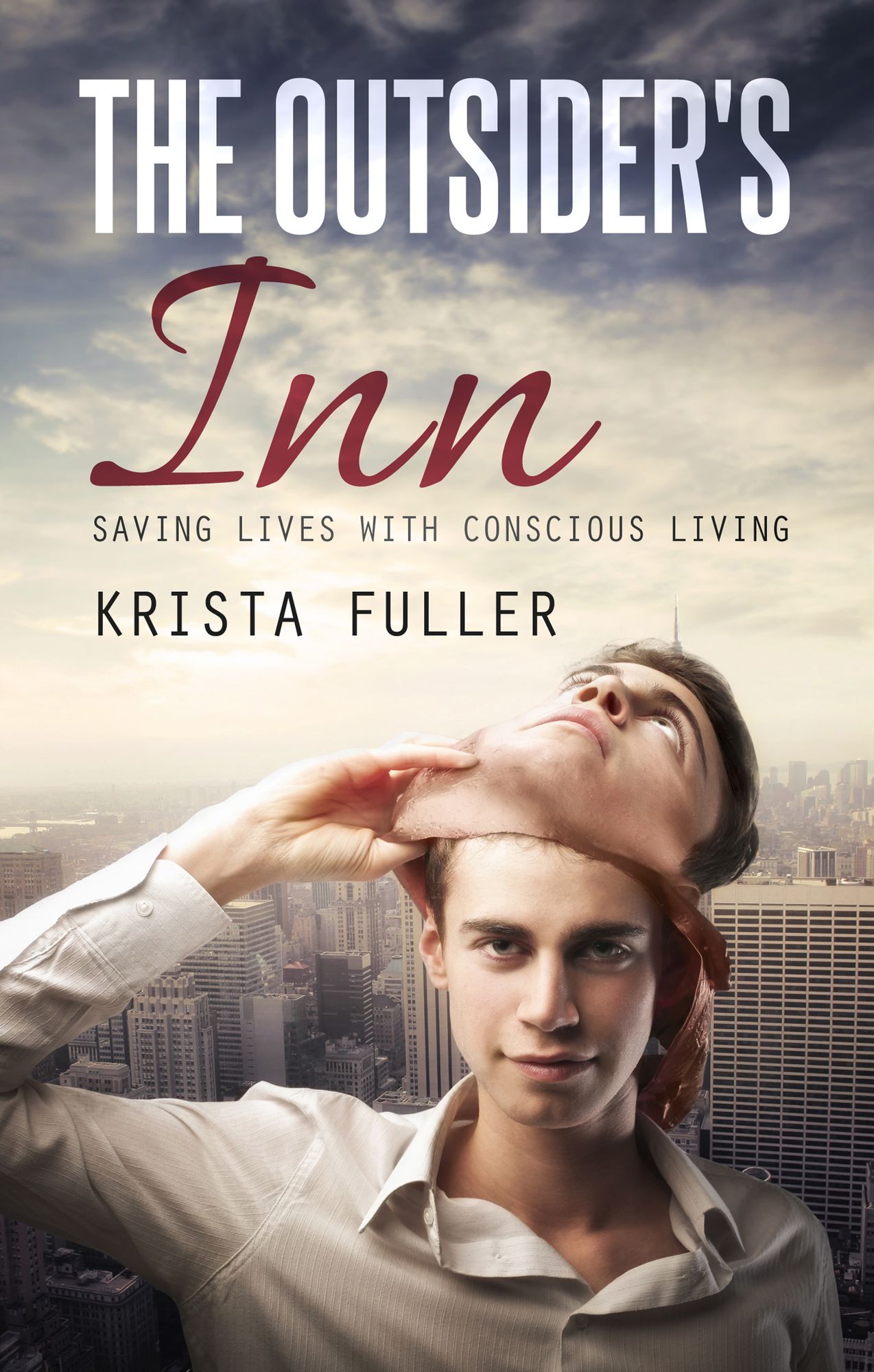 The Outsider's Inn: Saving Lives with Conscious Living