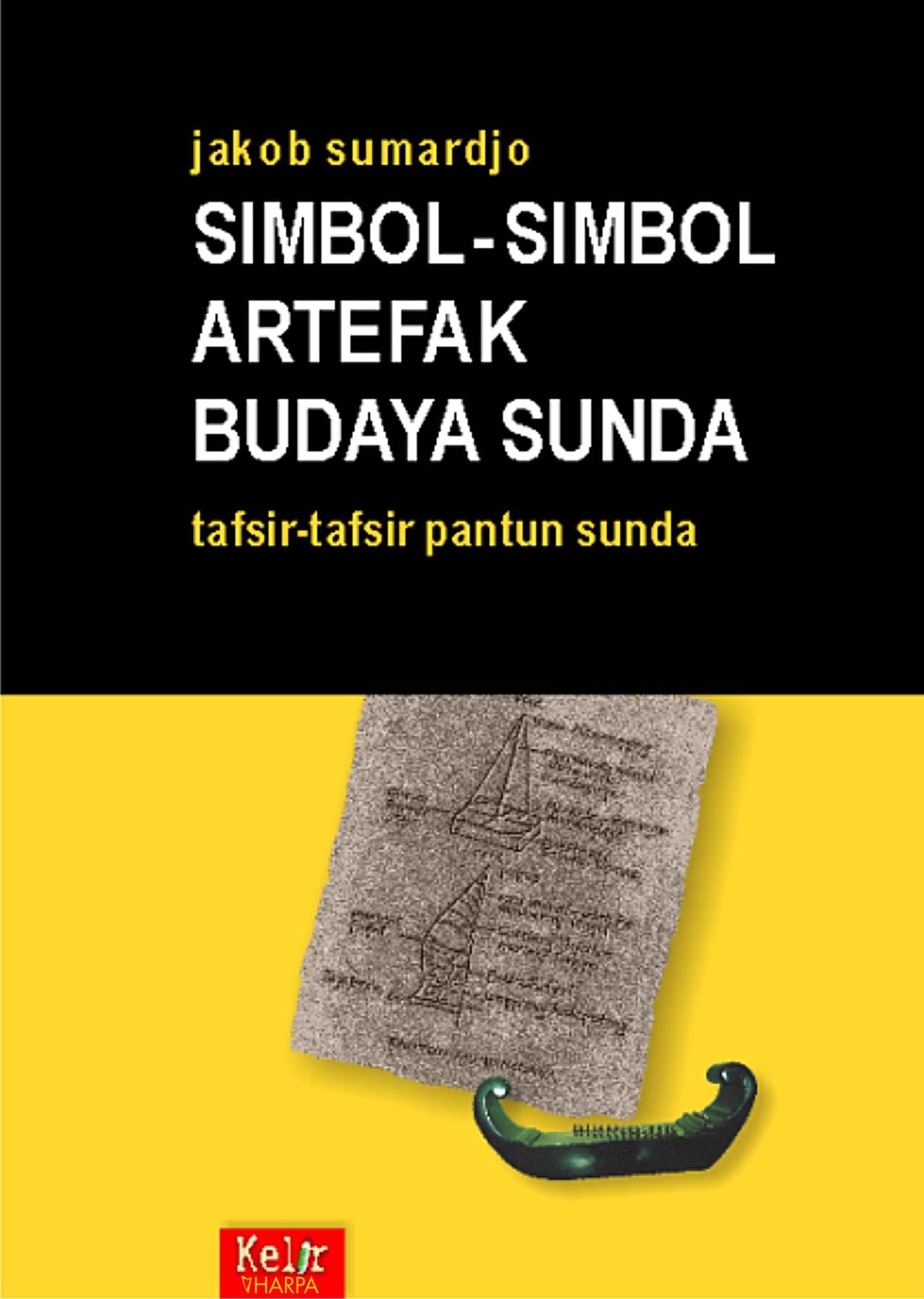 Simbol-Simbol Artefak Budaya Sunda: Tafsir-Tafsir Pantun Sunda