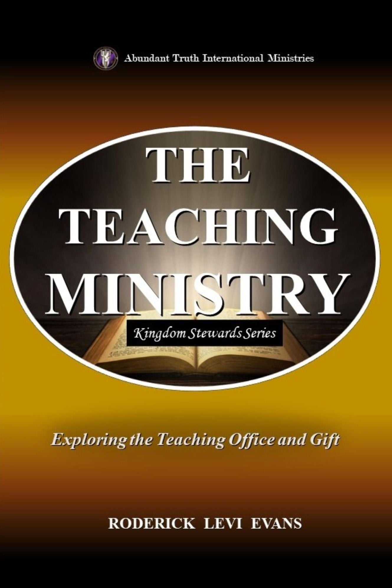 The Teaching Ministry: An Introduction to the Teaching Office and Gift
