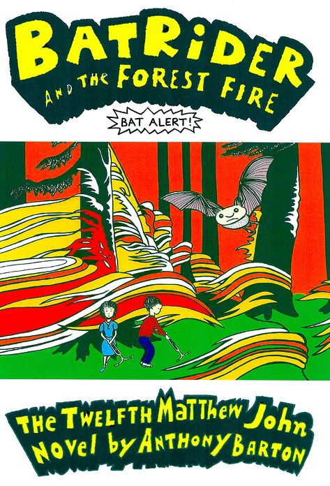 Bat Rider and the Forest Fire