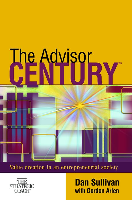 The Advisor Century: Value Creation in an Entrepreneurial Society